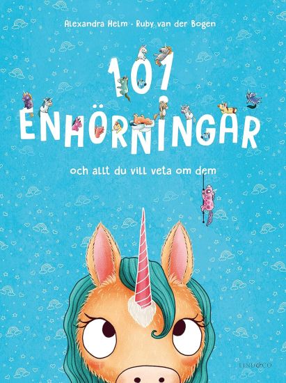 101 enhörningar : och allt du vill veta om dem