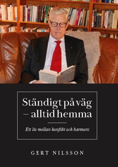 Ständig på väg - alltid hemma : ett liv mellan konflikt och harmoni