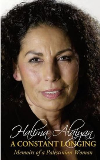 A Constant Longing - Memoirs of a Palestinian Woman
