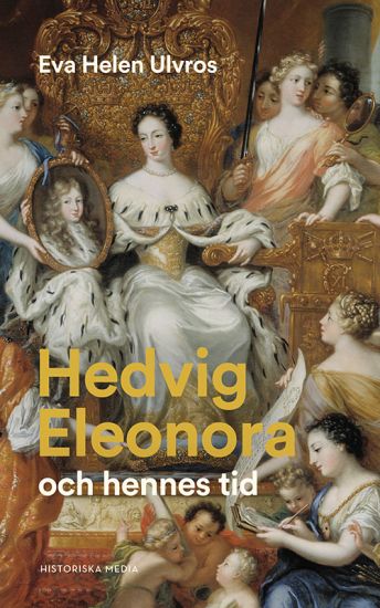 Hedvig Eleonora och hennes tid