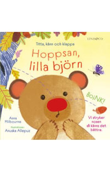 Hoppsan, lilla björn : titta, känn och klappa