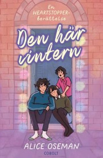 Den här vintern, en Heartstopper-berättelse