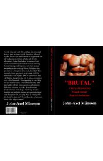 "BRUTAL"   CROVAMANGONG  Magisk energi!  Dom tolv insikterna