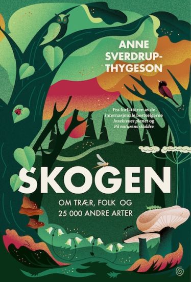 Skogen : om träd, människor och 25 000 andra arter