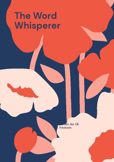 The Word Whisperer : Poetry is the foreign language of despair