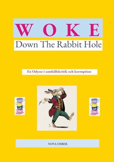 WOKE - Down The Rabbit Hole