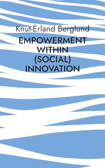Empowerment within (social) innovation: How innovative entrepreneurial acitivity can ensure equality of opportunity