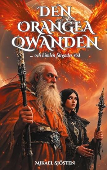 Den orangea Qwanden: ... och himlen färgades röd