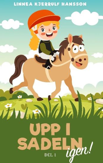 Upp i sadeln igen! Del 1