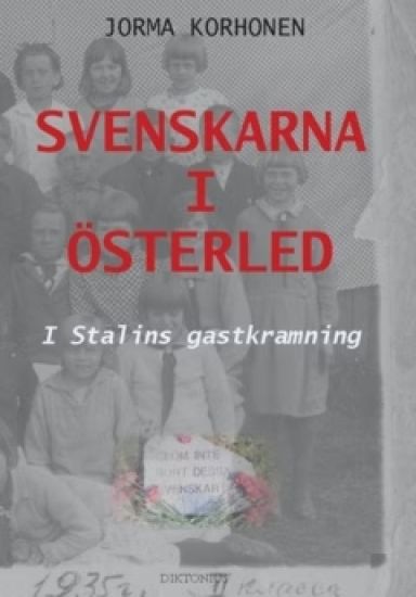 Svenskarna i Österled : I Stalins gastkramning
