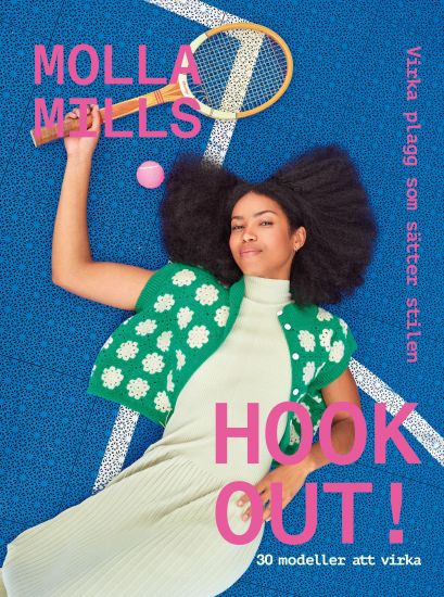 Hook out : Virka plagg som sätter stilen