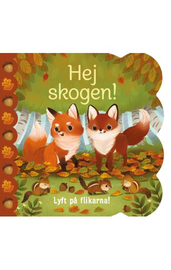 Hej skogen!
