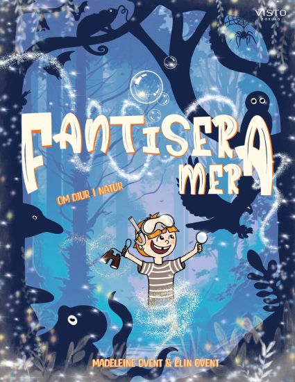 Fantisera mera : om djur i natur