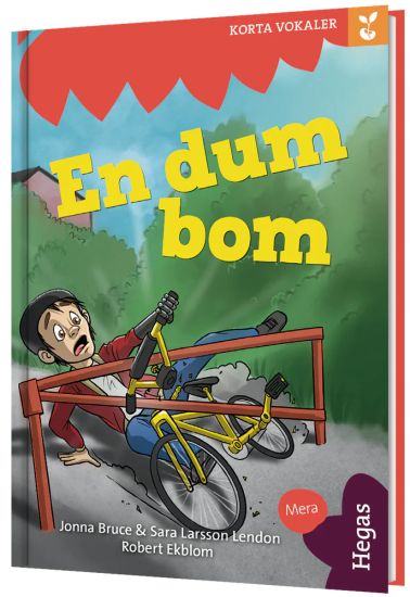 Grodden. Korta vokaler - En dum bom