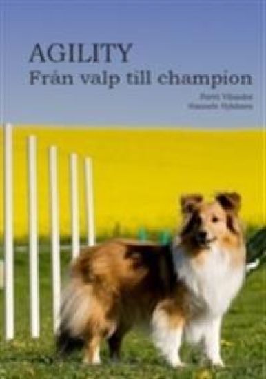 Agility : från valp till champion