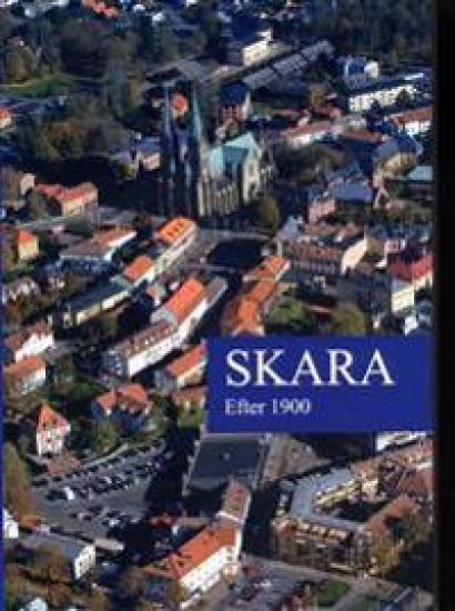 Skara III : efter 1900