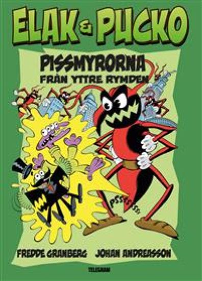 Pissmyrorna från yttre rymden