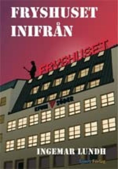 Fryshuset inifrån