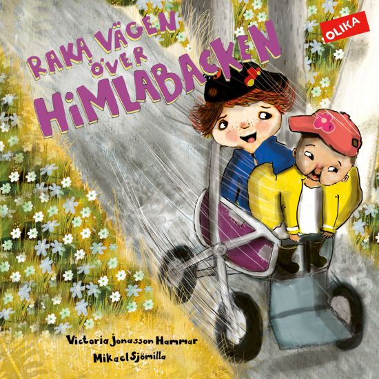 Raka vägen över himlabacken