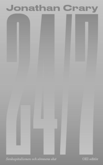 24/7 Senkapitalismen och sömnens slut