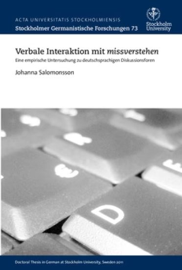 Verbale Interaktion mit missverstehen : eine empirische Untersuchung zu deutschsprachigen Diskussionsforen
