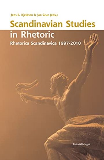 Scandinavian studies in rhetoric : Rhetorica Scandinavica 1997-2010