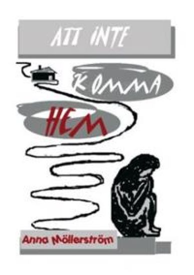 Att inte komma hem