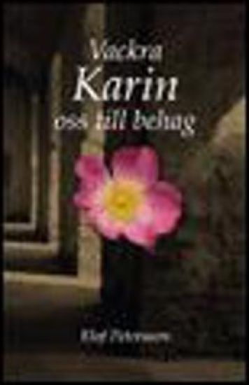 Vackra Karin oss till behag