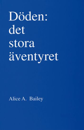 Döden : det stora äventyret