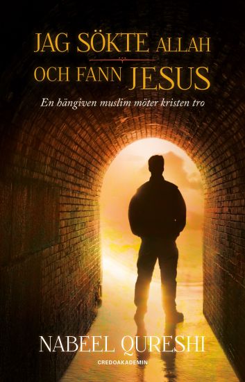 Jag sökte Allah och fann Jesus