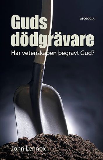 Guds dödgrävare : har vetenskapen begravt Gud?