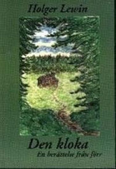 Den kloka : en berättelse från förr