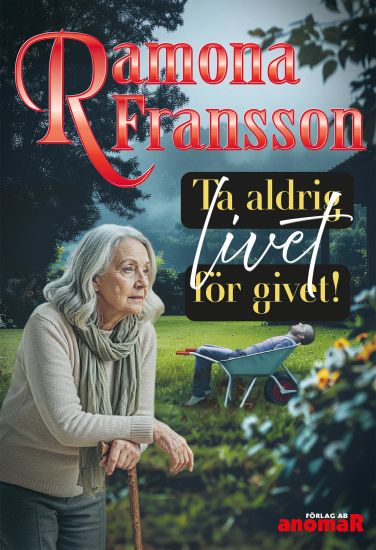Ta aldrig livet för givet