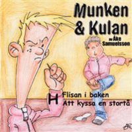 Munken & Kulan H, Flisan i baken ; Att kyssa en stortå