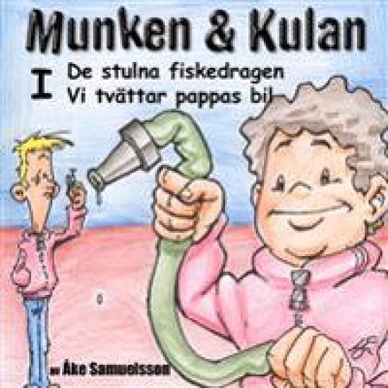 Munken & Kulan I, De stulna fiskedragen ; Vi tvättar pappas bil
