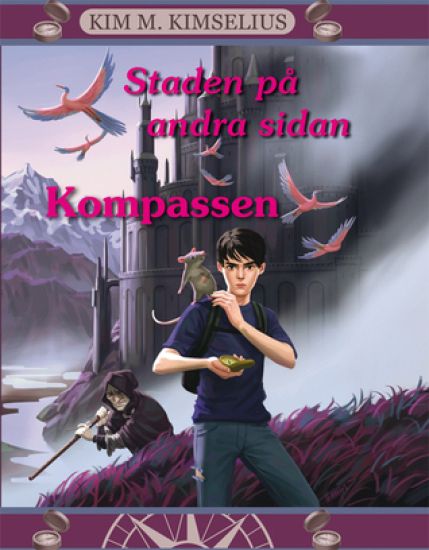 Staden på andra sidan. Del 1, Kompassen