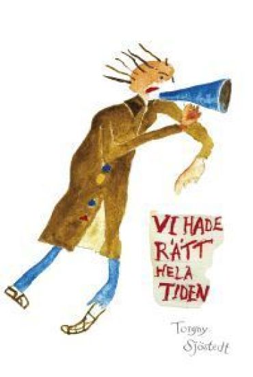 Vi hade rätt hela tiden