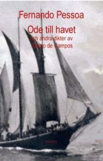 Ode till havet och andra dikter av Álvaro de Campos