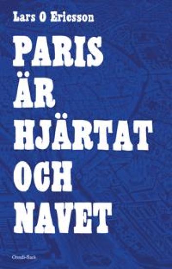 Paris är hjärtat och navet