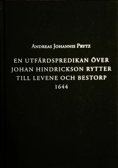 En utfärdspredikan över Johan Hindrickson Rytter till Levene och Bestorp 1644