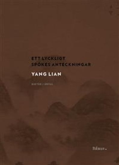 Ett lyckligt spökes anteckningar : dikter i urval