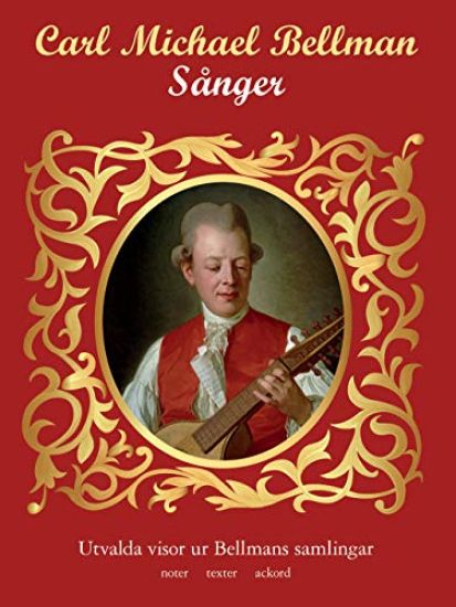 Carl Michael Bellman : sånger