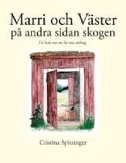 Marri och Väster på andra sidan skogen