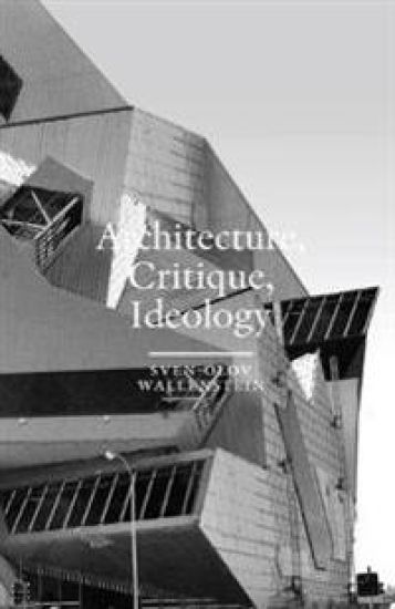 Architecture, Critique, Ideology