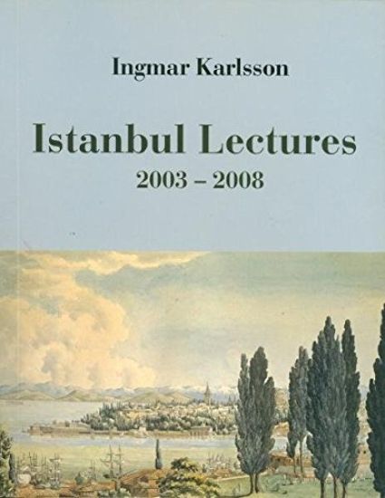 Istanbul Lectures 2003-2008
