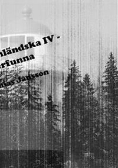 Di ångermanländska IV - di återfunna