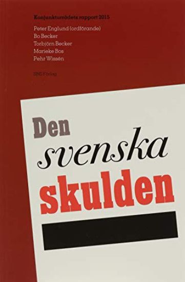 Den svenska skulden. Konjunkturrådets rapport 2015
