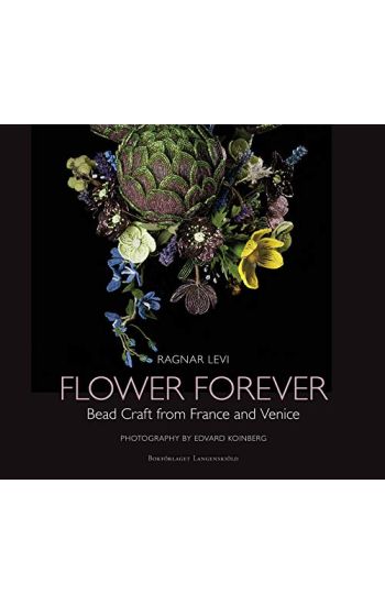 Flower Forever : bead craft from France and Venice