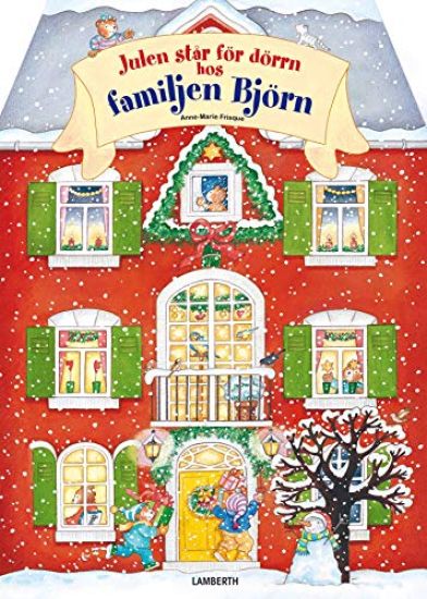 Julen står för dörrn hos familjen Björn