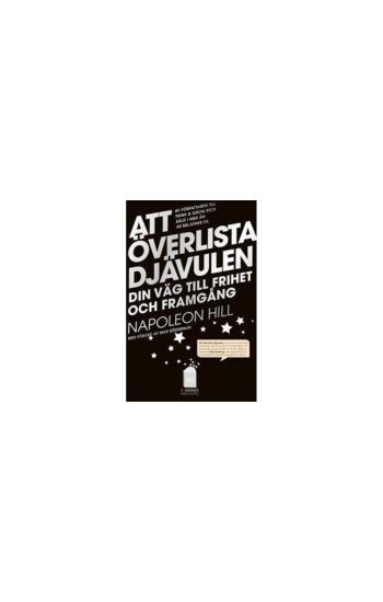 Att överlista Djävulen : hemligheten till frihet och framgång